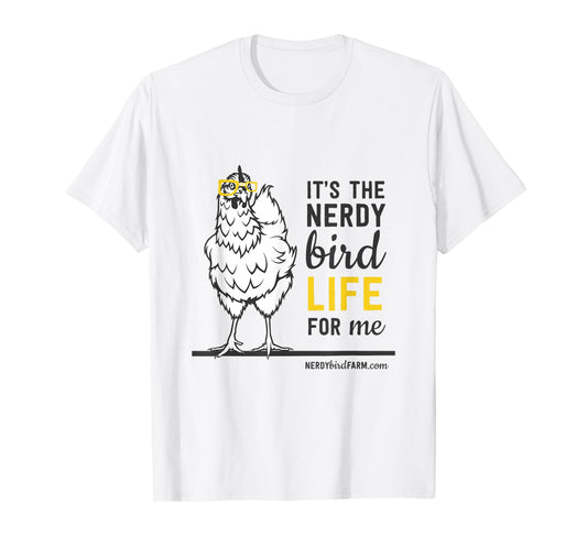It's the Nerdy Bird Life T-Shirt
