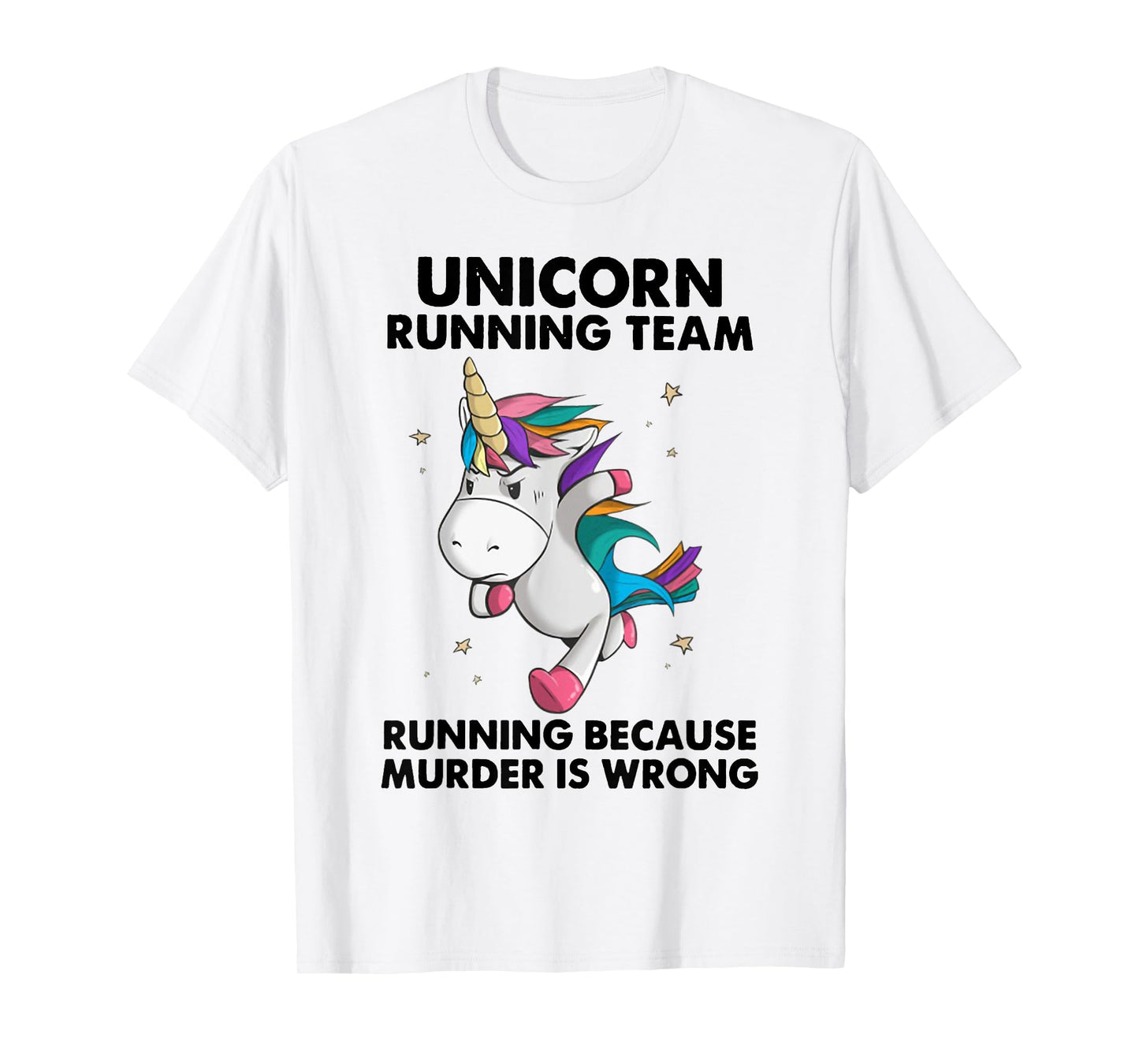 Unicorn Running Team Running Because Murder Is Wrong T-Shirt