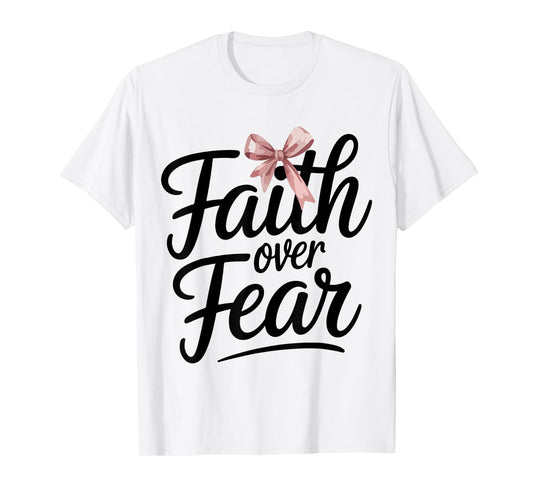 Pink Bow Faith Over Fear Christian Teen Girl God Good Sister T-Shirt