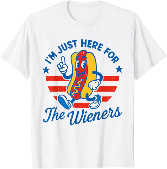 Hot Dog I'm Just Here For The Wieners 4th Of July Funny T-Shirt