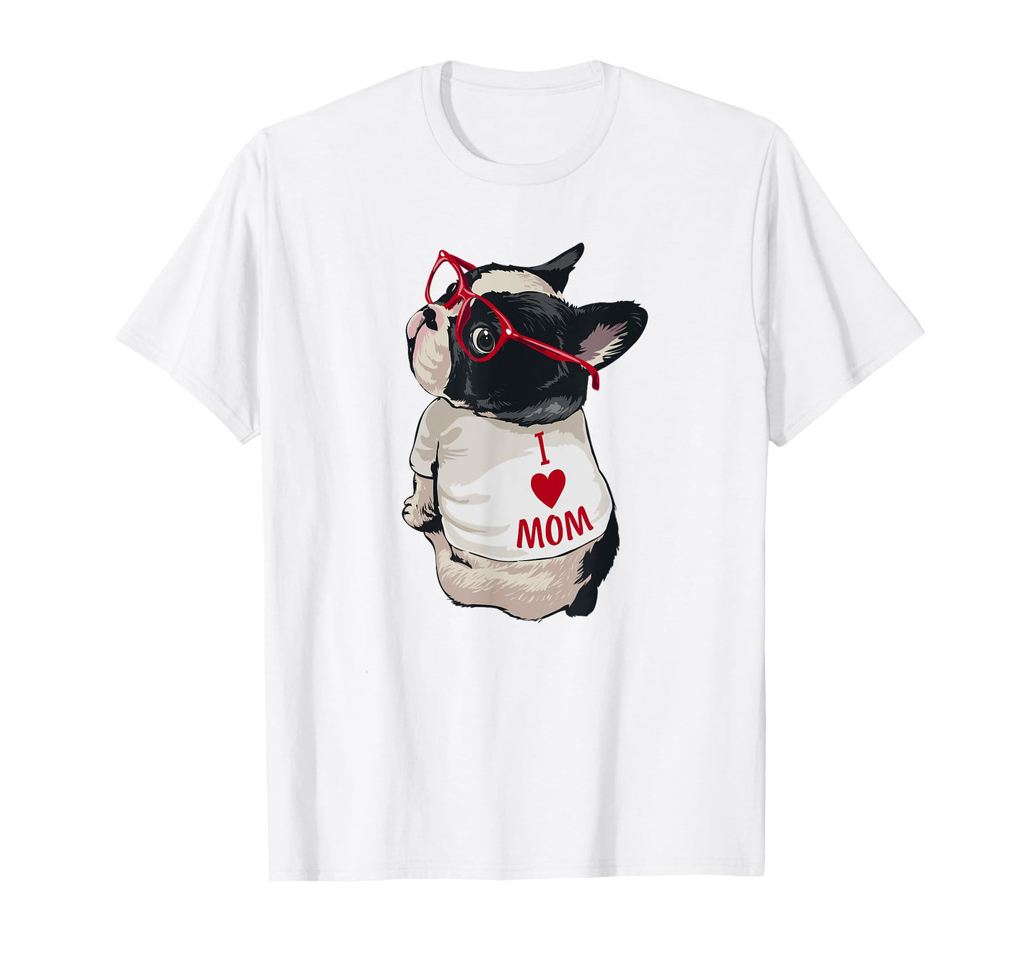 Womens Funny I Heart Mom French Bulldog Lover T-Shirt