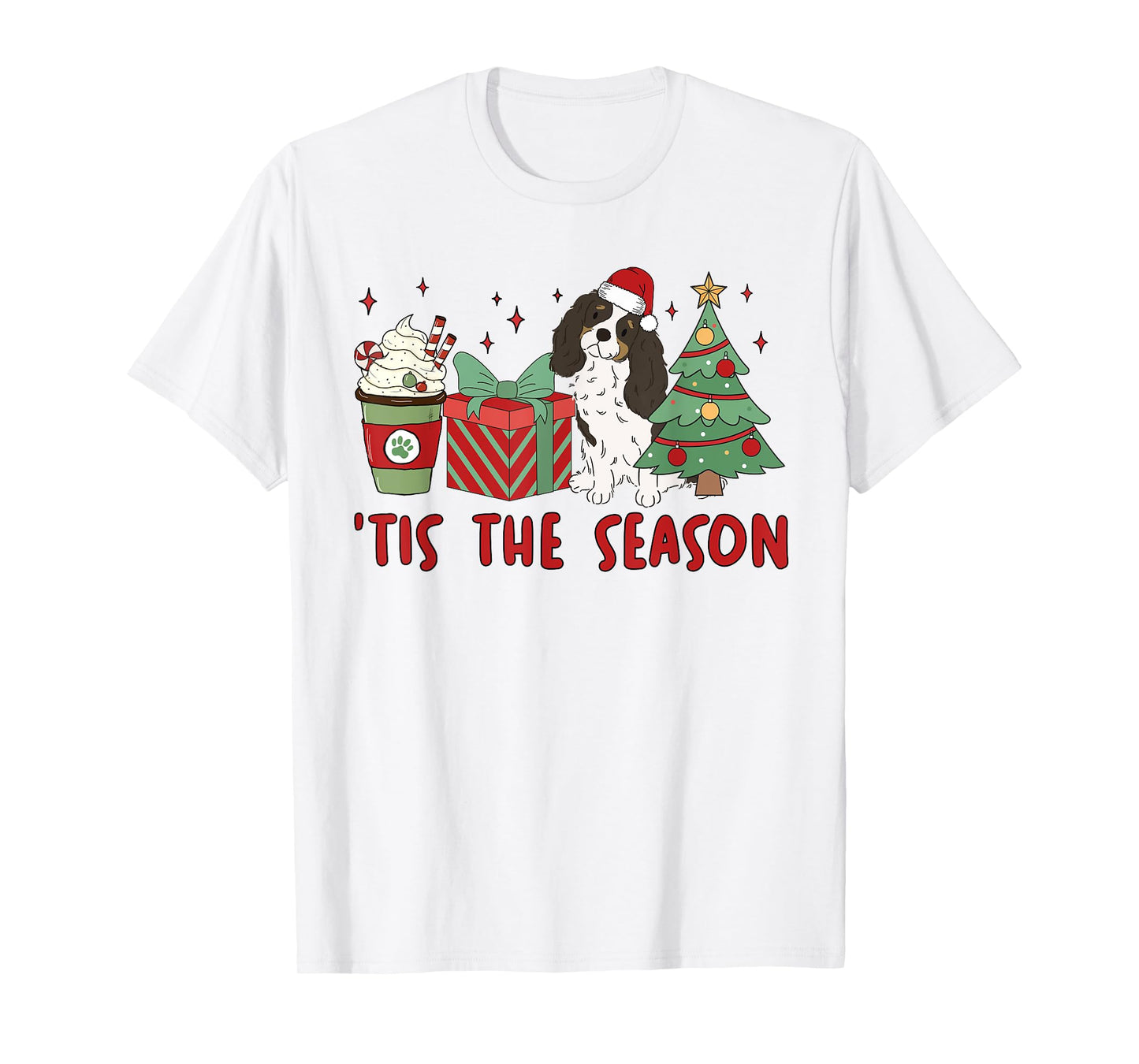 Cavalier King Charles Spaniel Christmas Tis The Season Dog Men Women Kids T-Shirt