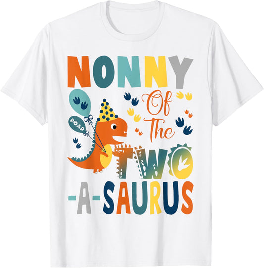 Nonny Of The Two-A-Saurus 2Nd Birthday Dinosaur Party T-Shirt
