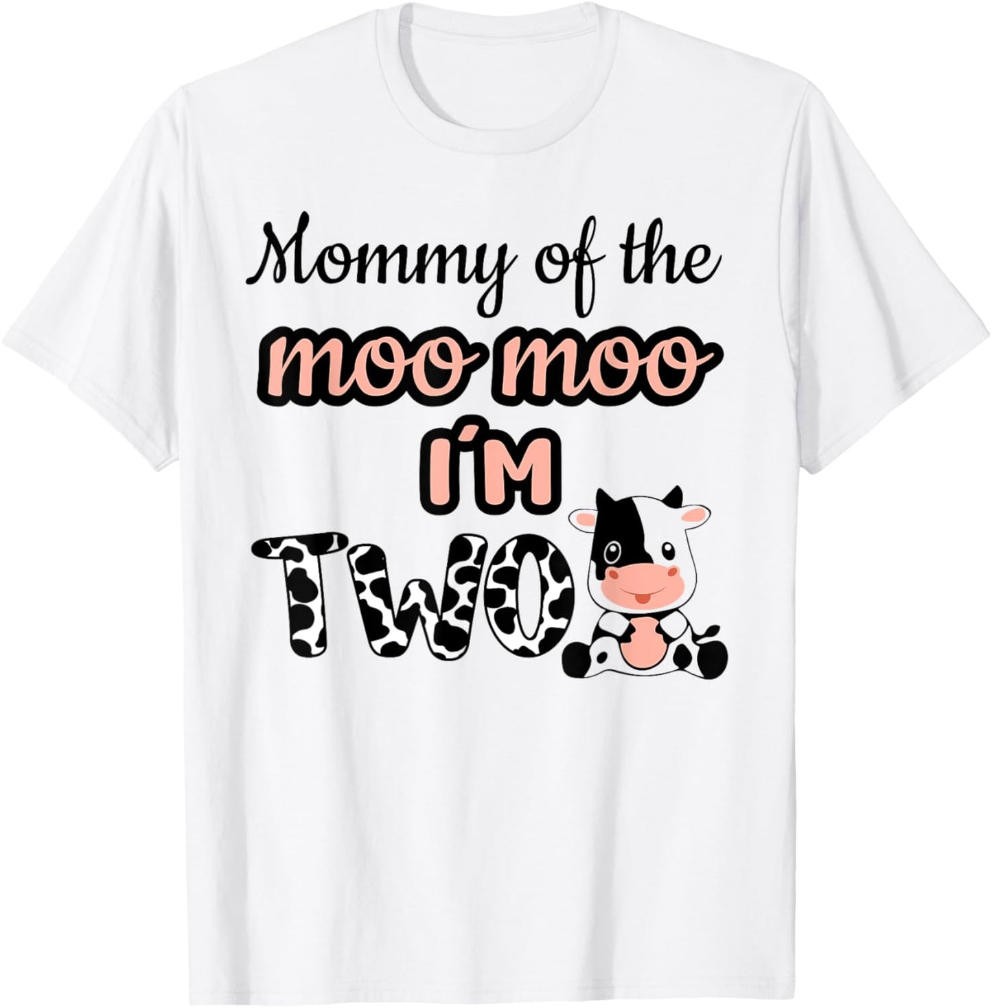 Mommy of the Moo Moo I'm Two Cow Farm Animal 2nd Birthday T-Shirt