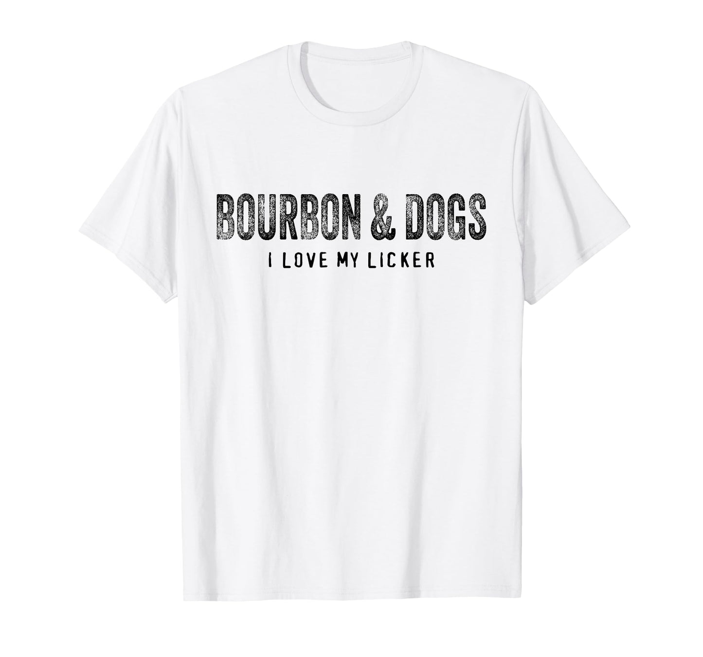 Bourbon and Dogs I Love My Licker Bourbon Drinking Lover Dog T-Shirt
