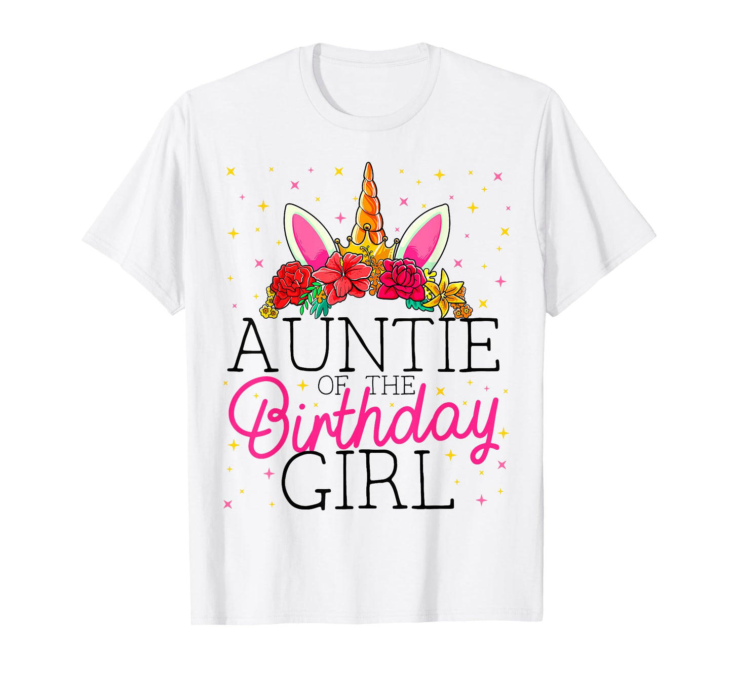 Auntie of the Birthday Girl Aunt Unicorn Birthday T-Shirt