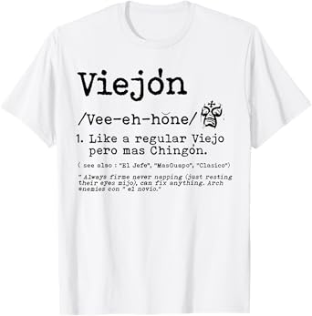 Viejón El viejo define T-Shirt