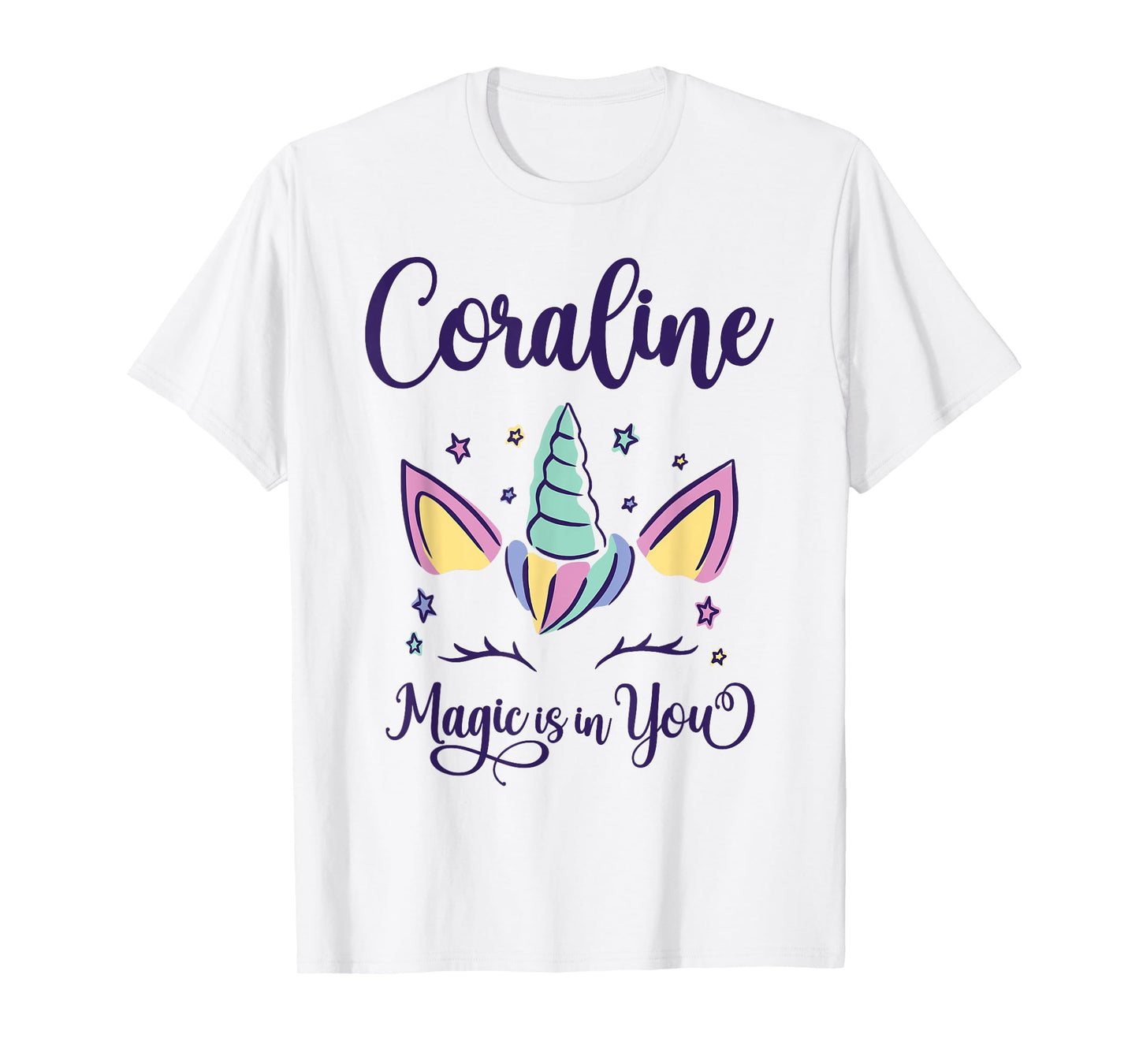 First Name Coraline Personalized Magic Is In You Coraline T-Shirt