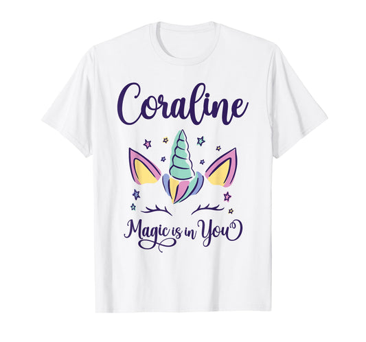 First Name Coraline Personalized Magic Is In You Coraline T-Shirt