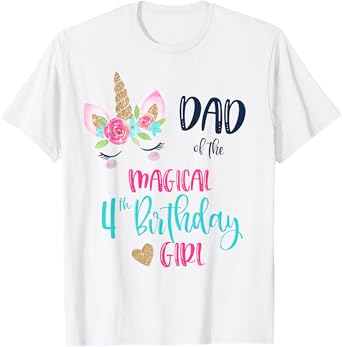 Unicorn Dad of the 4th Birthday Girl Shirt Matching Papa