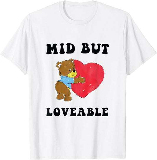 Mid But Loveable Bear Funny Bear T-Shirt