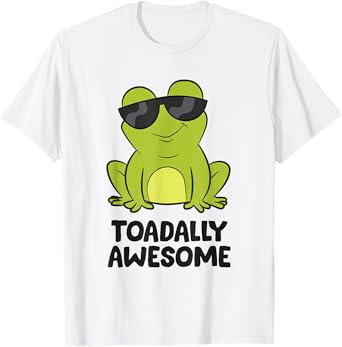 Toadally Awesome Funny Frog Saying Funny Toads T-Shirt