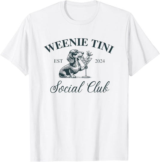 dachshund weenie tini social club T-Shirt