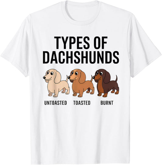 Types Of Dachshund Funny Wiener Sausage Dog T-Shirt