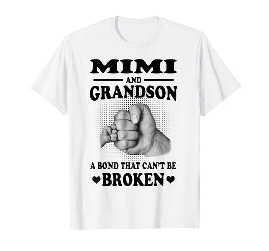 Mimi And Grandson A Bond That Can't Be Broken Gift T-Shirt