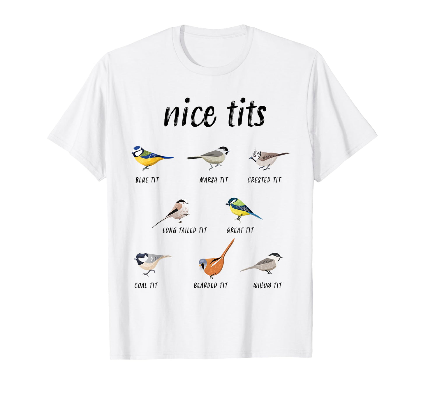 Funny "Nice tits" bird watching gift for Birder Men & Women T-Shirt