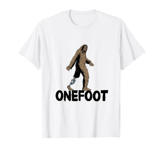 Leg prosthesis amputation Bigfoot for a leg amputee T-Shirt