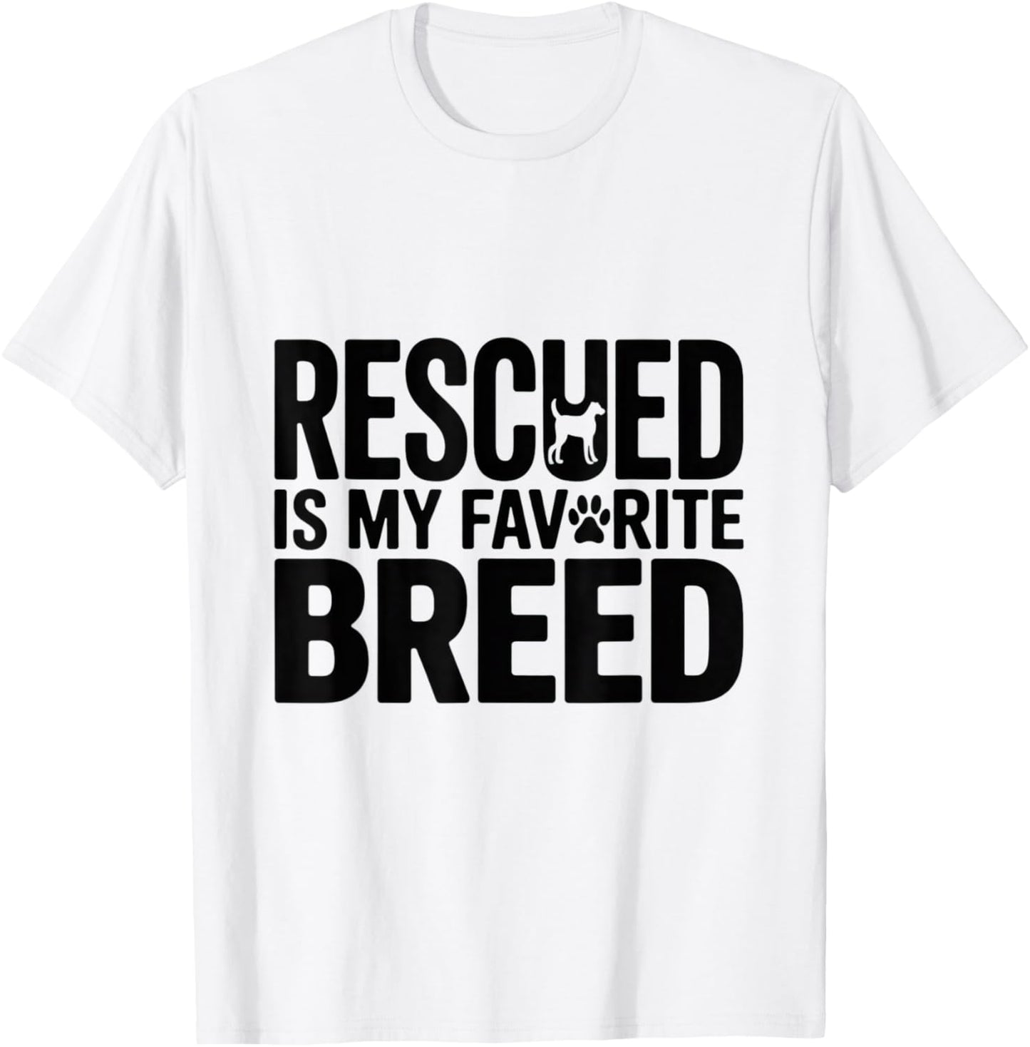 Rescued Is My Favorite Breed Dog Adoption Shelter Pet Gift T-Shirt