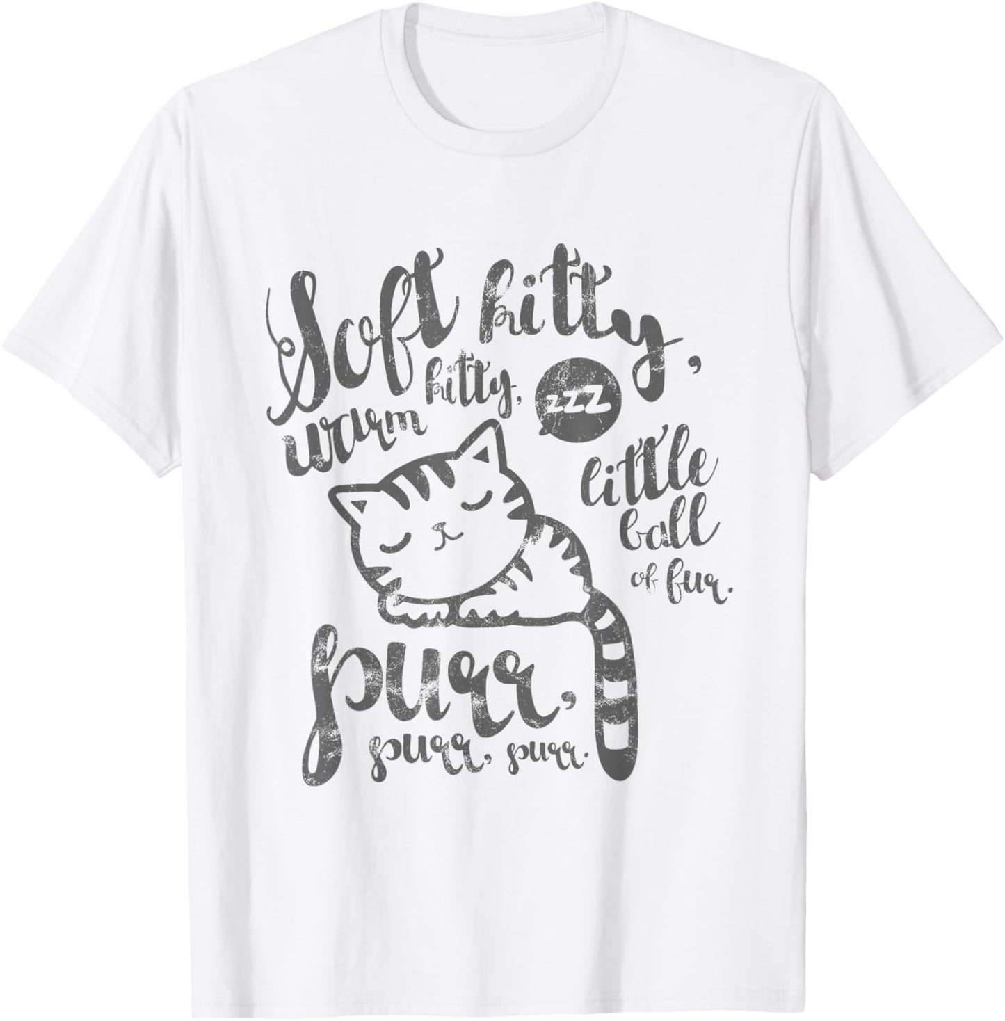 Cute Soft Kitty Warm Kitty Happy Kitty Sleepy Kitty T-Shirt