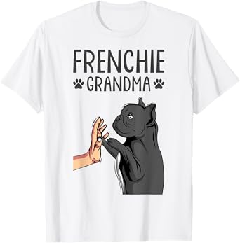 French Bulldog Grandma Frenchie Dog Lover Womens T-Shirt