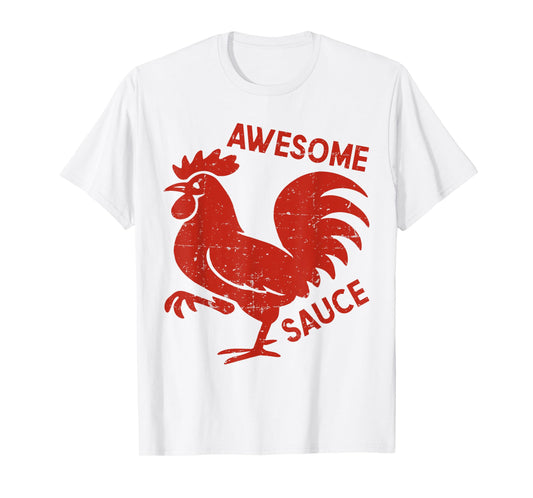 Awesome Sauce with Picture of Rooster Funny T-Shirt