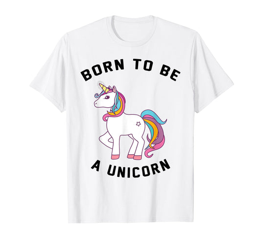 Born to Be A Unicorn T-Shirt: Vintage Cute Lovely Unicorns T-Shirt