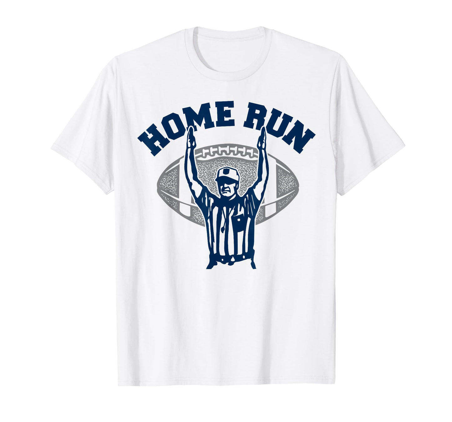 .Funny Football HomeRun Baseball Home Run Football Referee T-Shirt