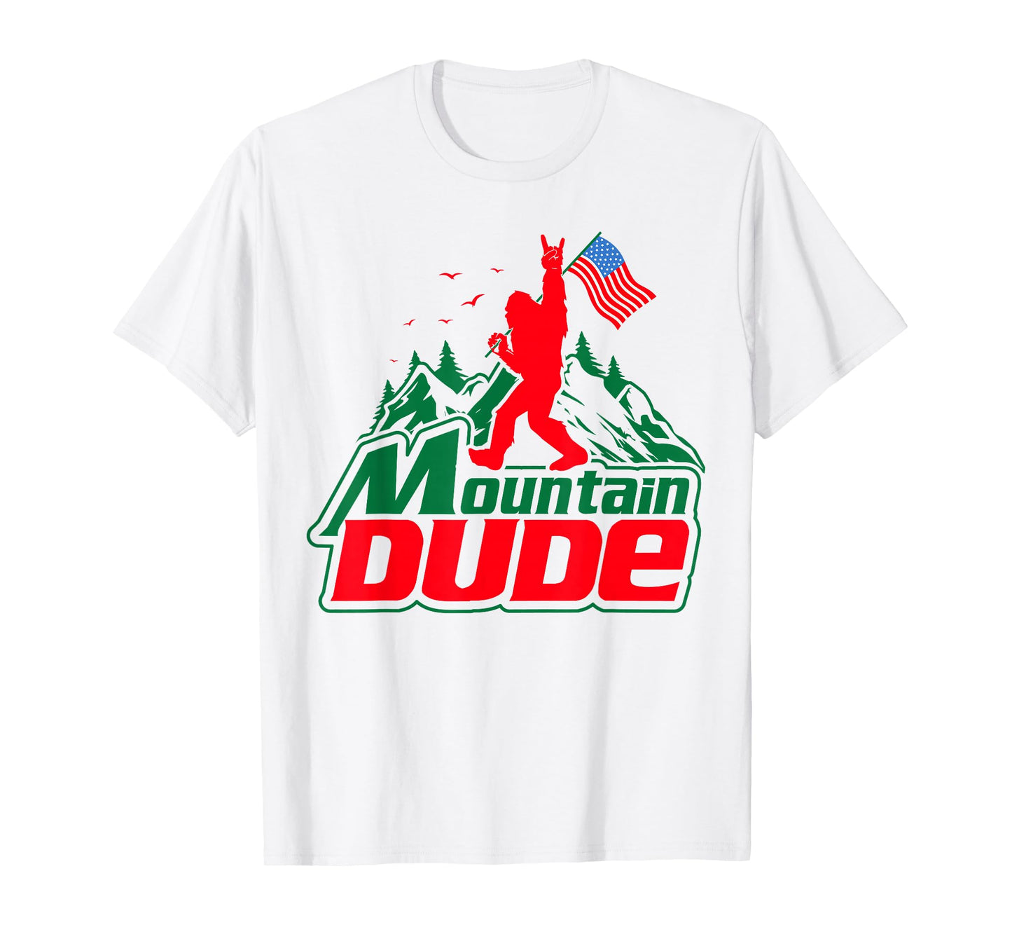 Mountain Dude Funny Bigfoot Sasquatch Hiking Gifts Men Women T-Shirt