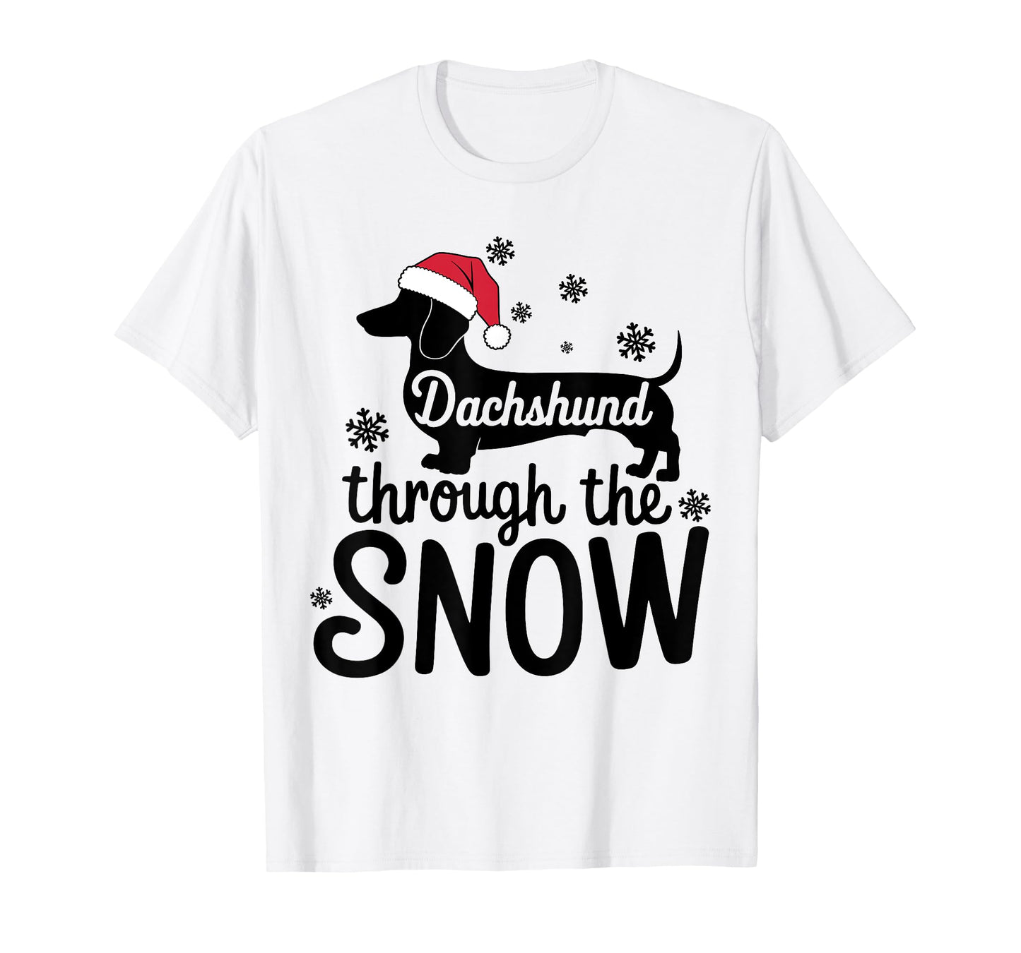 Dachshund Through The Snow Christmas Dachshund Lover Owner T-Shirt