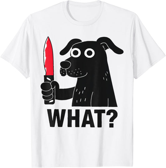 dog What? , Funny Dog Holding Knife Meme T-Shirt