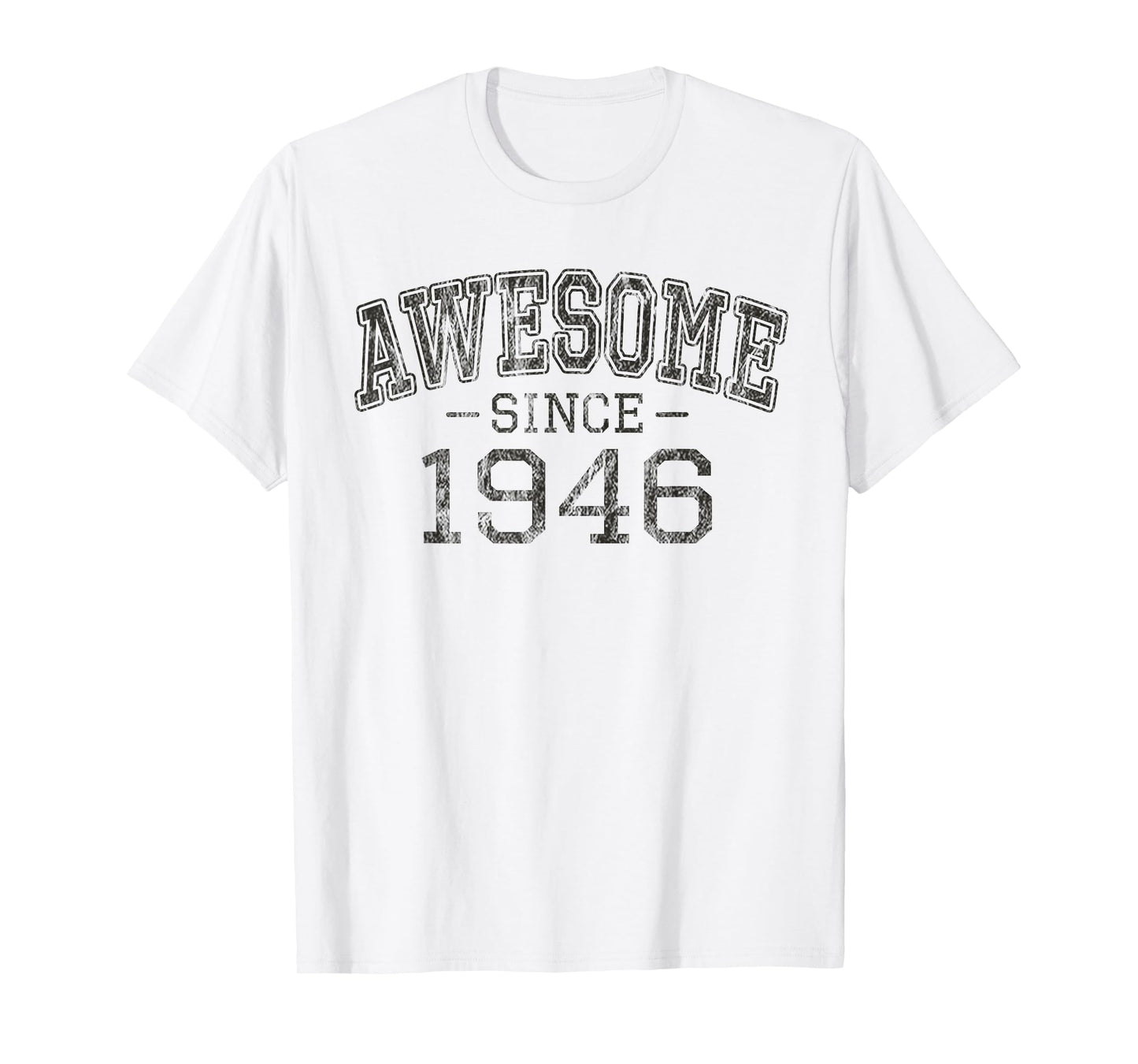 Awesome since 1946 Vintage Style Born in 1946 Birthday Gift T-Shirt