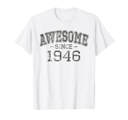 Awesome since 1946 Vintage Style Born in 1946 Birthday Gift T-Shirt