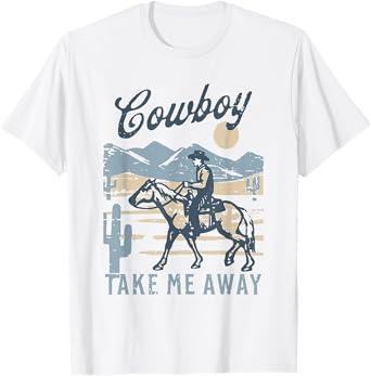 Vintage Western Life Rodeo Country Cowboy Take Me Away T-Shirt