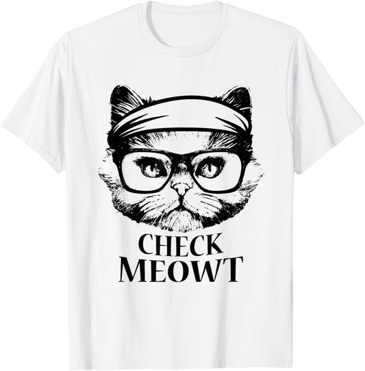 Cat and Kitten Lovers Fun Tee, Check Me Out (Meowt) T Shirt