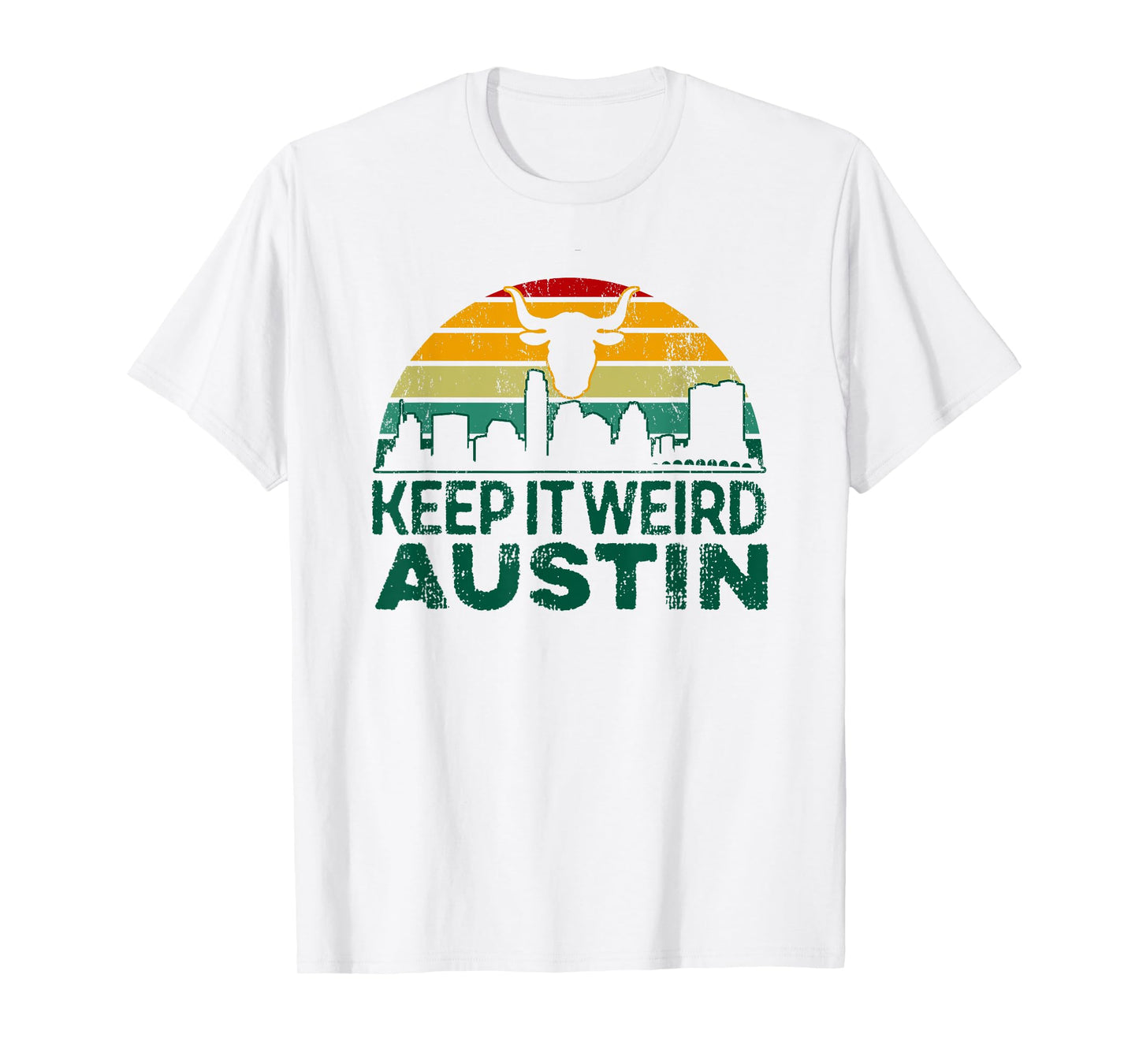 Keep Austin Texas Weird for Austinite T-Shirt