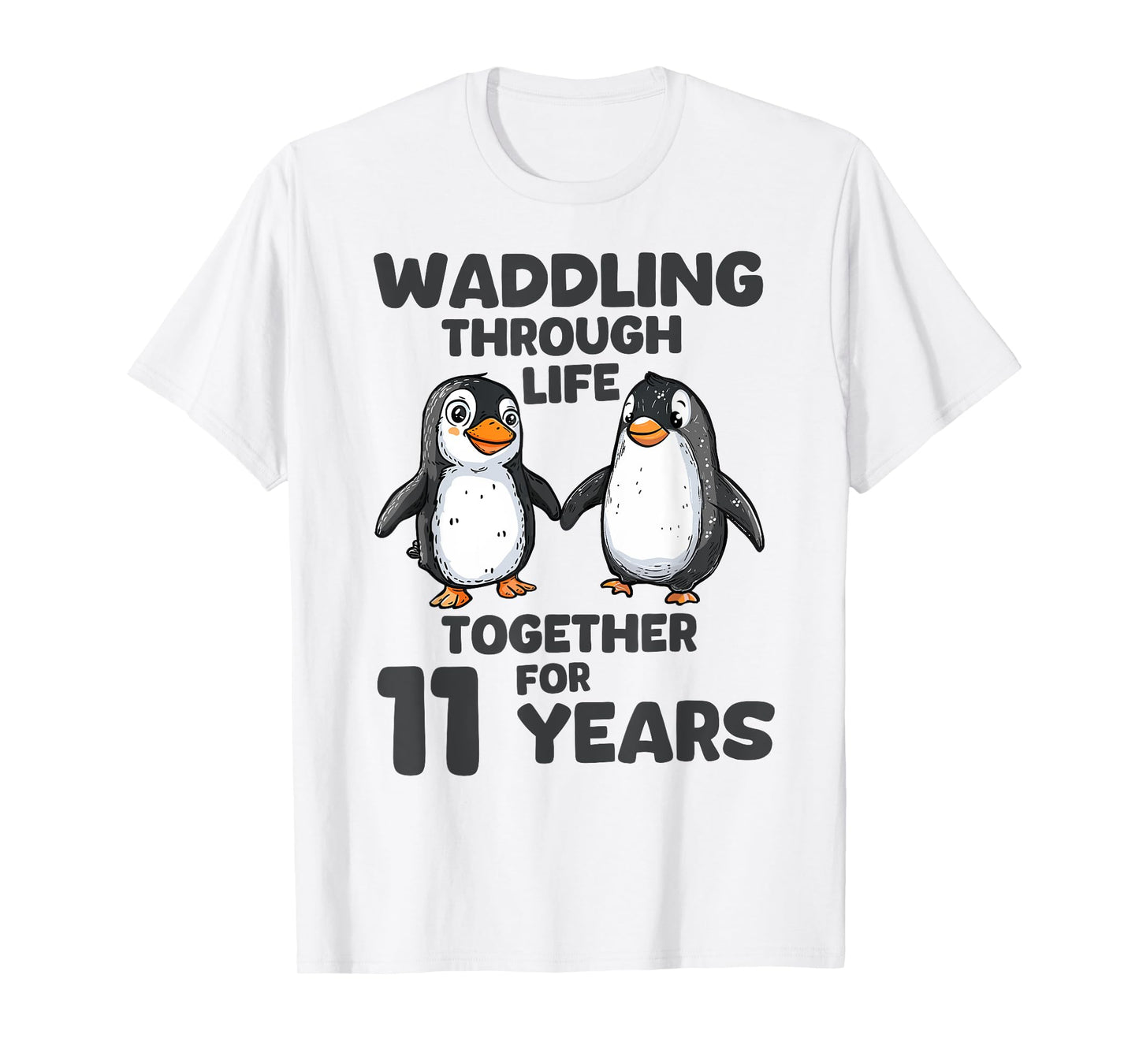 Waddling Through Life Together 11 Years Wedding Anniversary T-Shirt