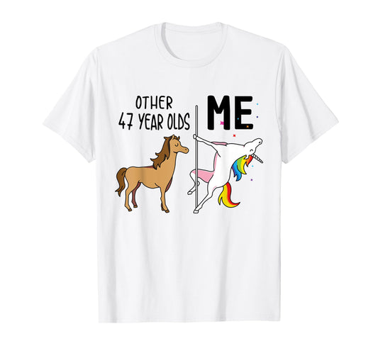 Other Unicorn 47 Year Olds Birthday And Me Gift For Women T-Shirt