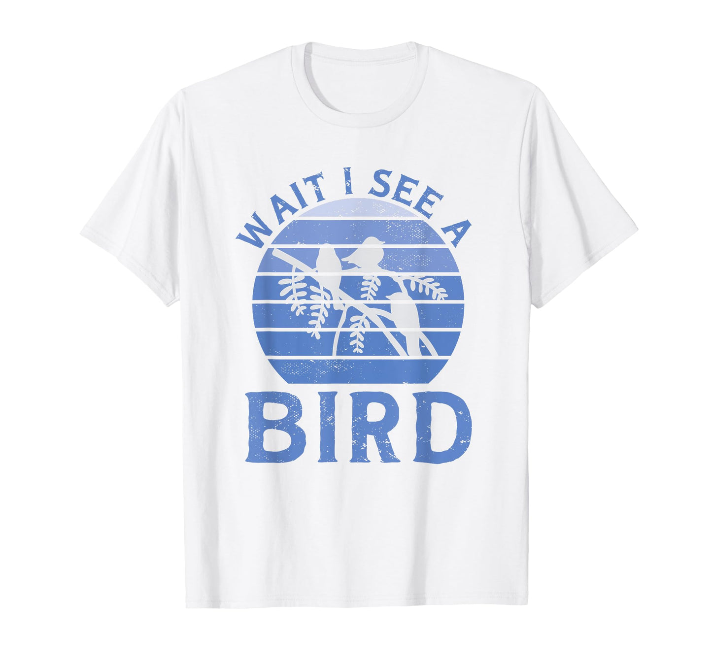 Bird Watching Wait I See A Bird Birding T-Shirt