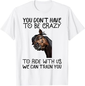 Horse Riding Equestrian Themed Gifts for Horse Lovers Funny T-Shirt