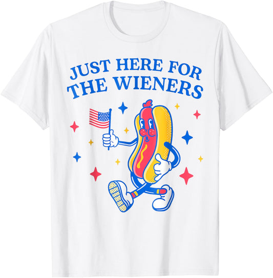 I'm Just Here For The Wieners Funny 4th of July Hot Dog T-Shirt