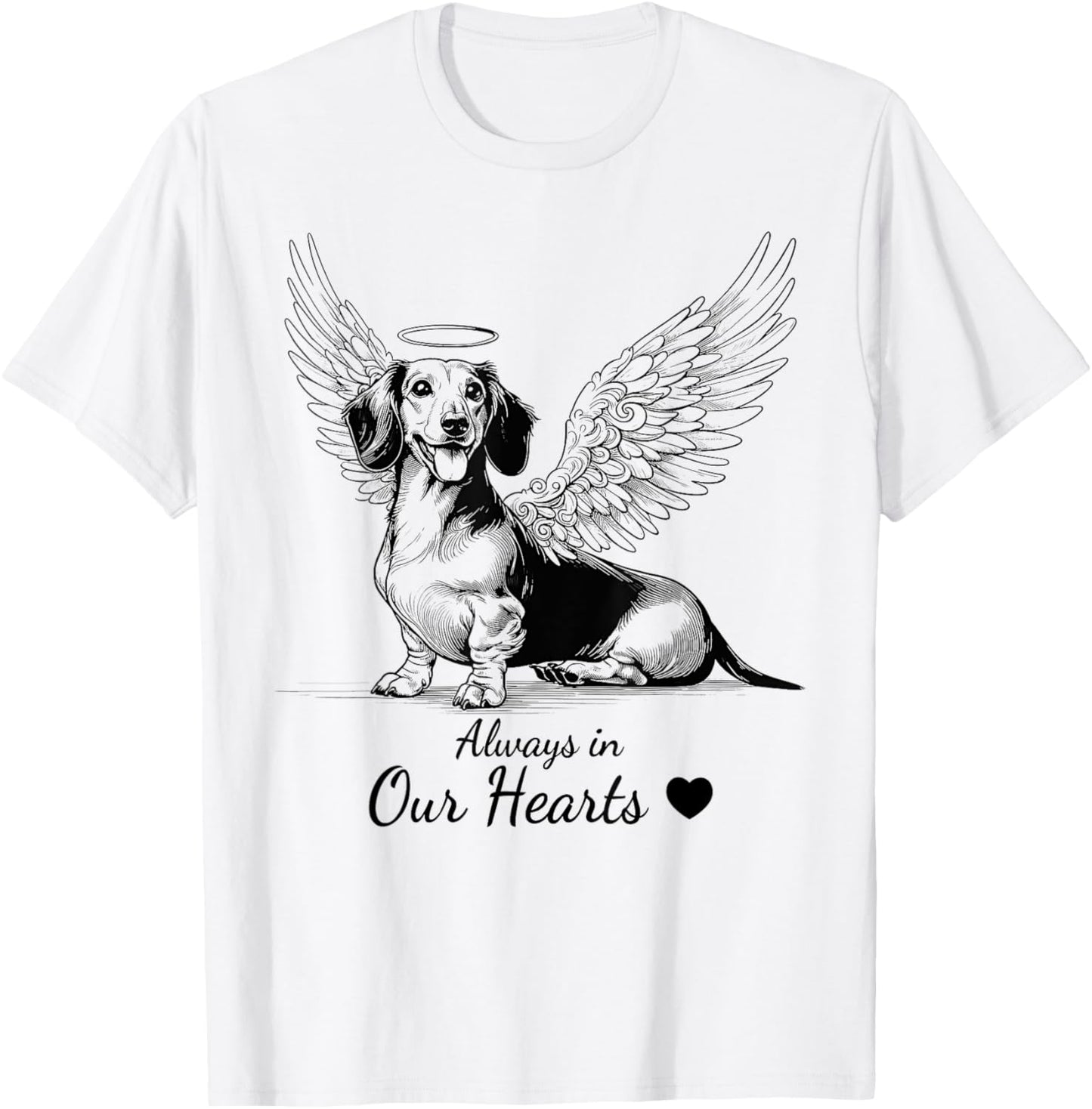Dachshund Always in Our Hearts Angel Dog Pet Memorial T-Shirt