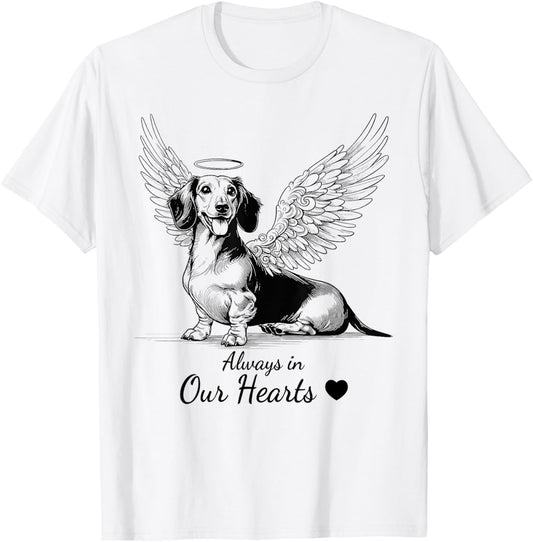 Dachshund Always in Our Hearts Angel Dog Pet Memorial T-Shirt