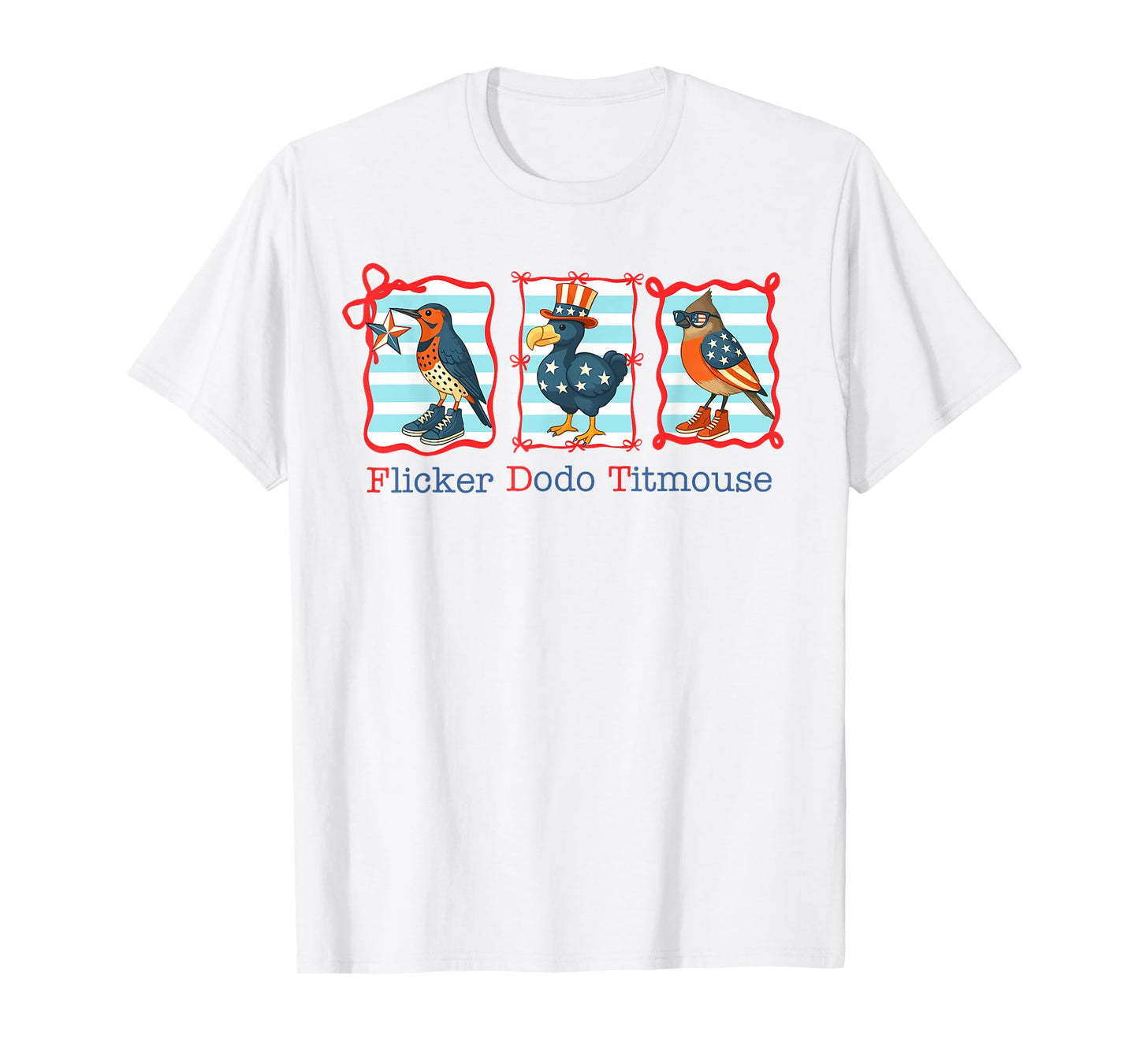 Flicker Dodo Titmouse Subtle Birds Anti-Trump 4th Of July T-Shirt
