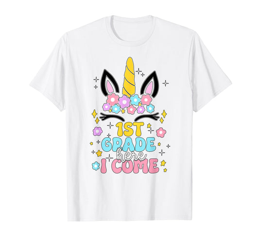 First Grade Here I Come Unicorn Girls Kids Back To School T-Shirt
