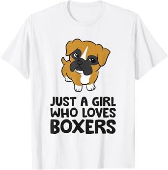 Just A Girl Who Loves Boxers T-Shirt