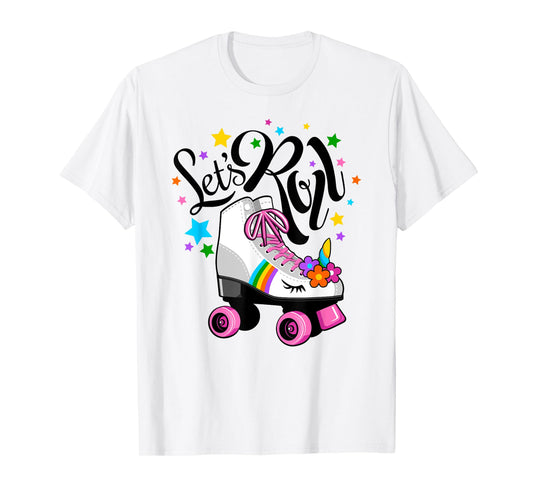 Let's Roll Unicorn. Roller Skate fun party girl's T-Shirt