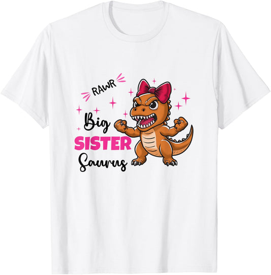 Dinosaur Sister Big Sistersaurus Sisters Siblings T-Shirt