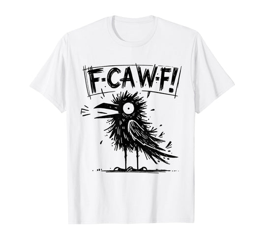 Black Crow, F-Caw-F Funny Black Bird T-Shirt