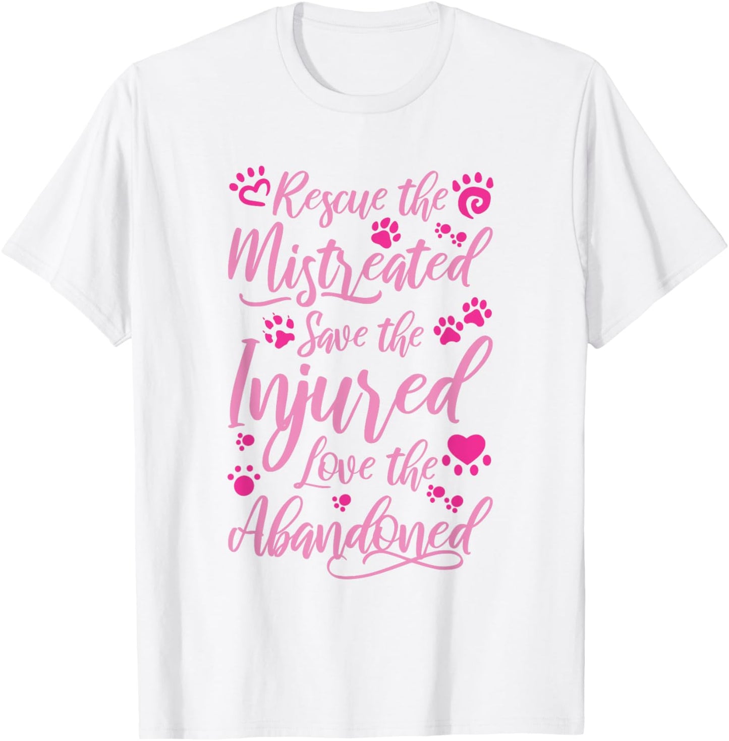 Animal Shelter Volunteer Rescue the Mistreated T-Shirt