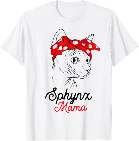 Sphynx Mama Cat Sphinx Hairless Funny Cat Owner Lovers Gift T-Shirt